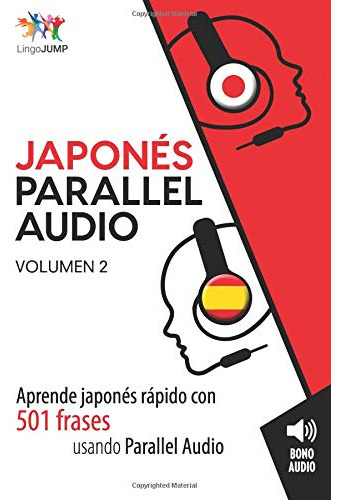 Japones Parallel Audio - Aprende Japones Rapido Con 501 Fras