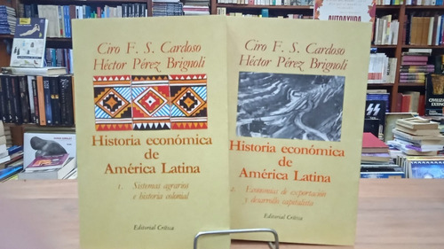 Historia Economica De America Latina Dos Tomos Ciro Cardoso
