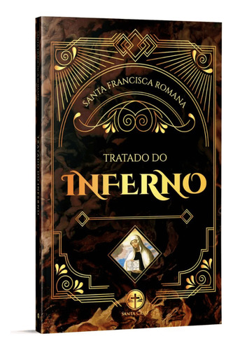 Tratado Do Inferno Sta. Francisca Romana Editora Santa Cruz