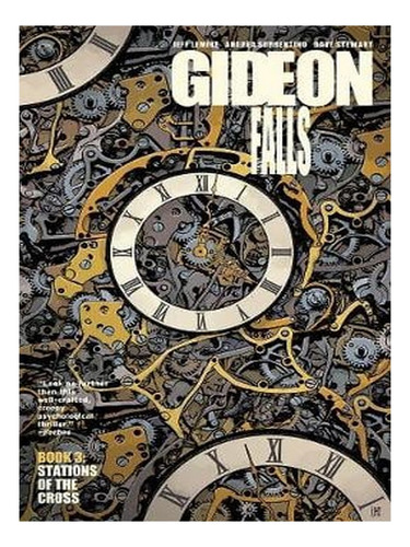 Gideon Falls Volume 3: Stations Of The Cross (paperbac. Ew07