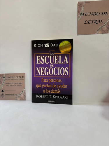 Libro La Escuela De Negocios, De Robert T. Kiyosaki
