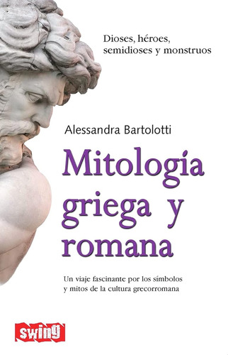 Mitología Griega Y Romana: Un Viaje Fascinante Por Los Símbo