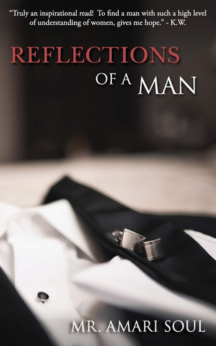 Libro Reflections Of A Man, Mr. Amari Soul, En Ingles