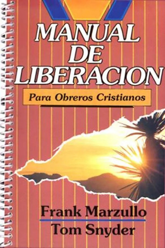 Manual De Liberación Para Obreros Cristianos