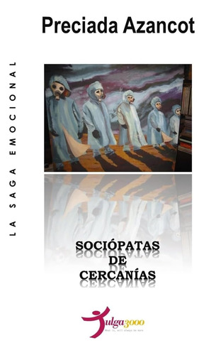 Libro: Sociópatas De Cercanías (la Saga Emocional Mat) (span