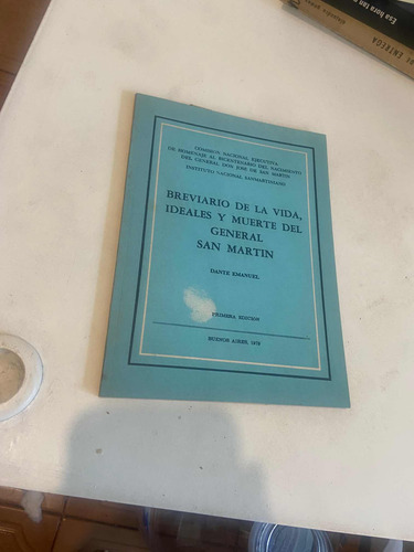 D.e Breviario De Vida, Ideales Y Muerte Del Gral San Martín