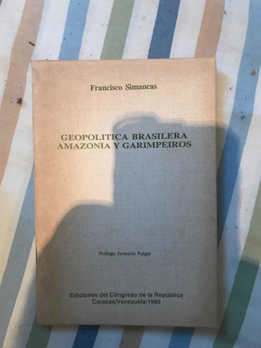 Libro Geopolítica Brasilera Amazonia Y Garinpeiros