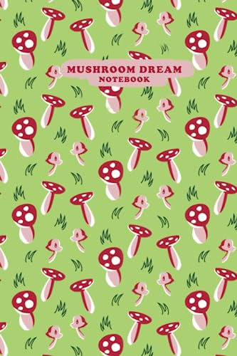 Cuaderno Mushroom Dreams I: Cuaderno Rayado En Blanco Con Un