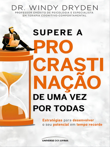 Supere A Procrastinação De Uma Vez Por Todas, De Dryden, Windy. Editorial Universo Dos Livros, Capa Mole Em