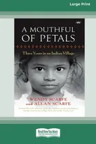 Comprar Libro A Mouthful Of Petals: Three Years In An Indian Vill...