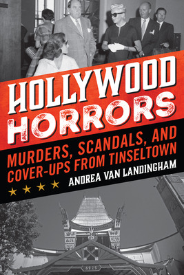 Libro Hollywood Horrors: Murders, Scandals, And Cover-ups...