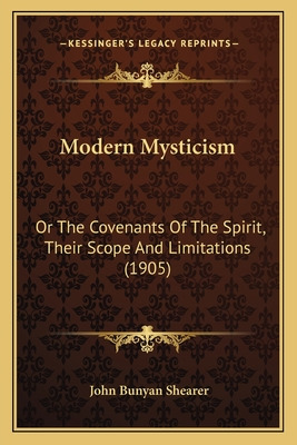 Libro Modern Mysticism: Or The Covenants Of The Spirit, T...