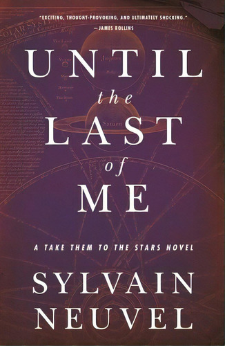 Until The Last Of Me: Take Them To The Stars, Book Two, De Neuvel, Sylvain. Editorial Tor Books, Tapa Blanda En Inglés