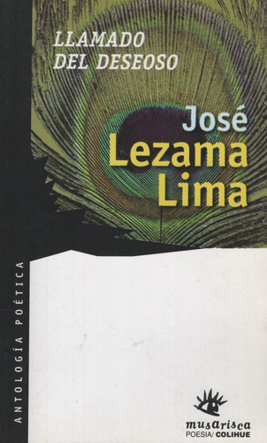 Llamado Del Deseoso - Antologia Poetica / Jose Lezama Lima