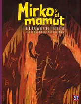 Comprar Mirko Y El Mamut Aov079 - Elisabeth Heck - F C E
