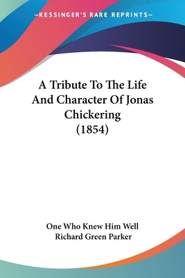 Libro A Tribute To The Life And Character Of Jonas Chicke...