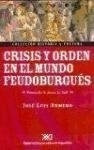 Libro Crisis Y Orden En El Mundo Feudoburgues De Jose Luis R