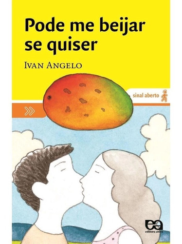 Livro Pode Me Beijar Se Quiser - Ivan Angelo