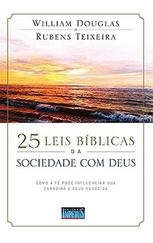Livro 25 Leis Bíblicas Da Sociedade Com Deus