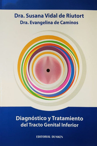 Diagnóstico Y Tratamiento Del Tracto Genital Inferior Vidal