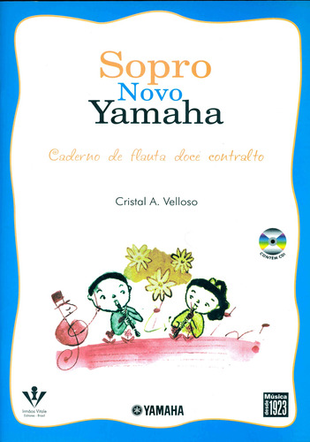 Sopro novo Yamaha - Flauta doce contralto, de Velloso, Cristal A.. Editora Irmãos Vitale Editores Ltda, capa mole em português, 2006
