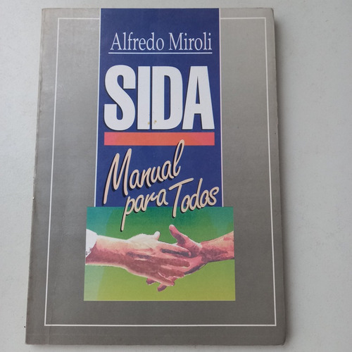 Sida Manual Para Todos Alfredo Miroli El Graduado