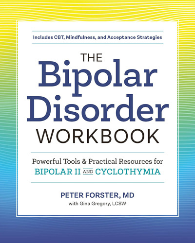 El Libro De Ejercicios Del Trastorno Bipolar: Herramientas Y
