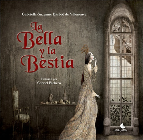 La Bella Y La Bestia - Gabrielle Suzanne De Villeneuve