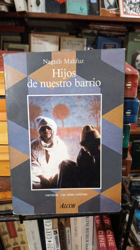 Naguib Mahfuz - Hijos De Nuestro Barrio