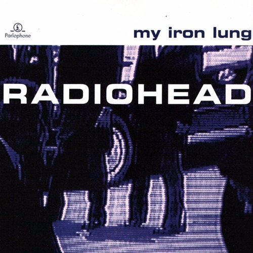 Radiohead - My Iron Lung - Cd Nuevo, Cerrado