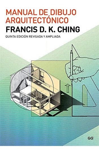 Libro: Manual De Dibujo Arquitectonico - Francis Dk Ching