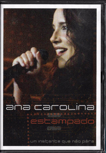 Ana Carolina Dvd Estampado Um Instante Que Não Pára Lacrado