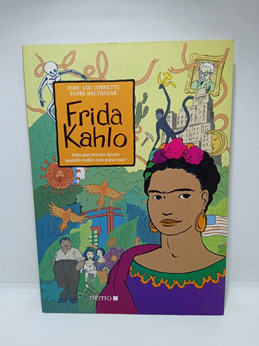 Frida Kahlo - Jean Luc Cornette - Flore Balthazar 