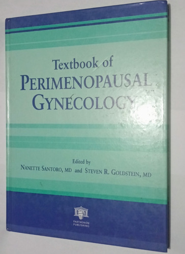 Santoro. Textbook Of Perimenopausal Gynecology. 2003