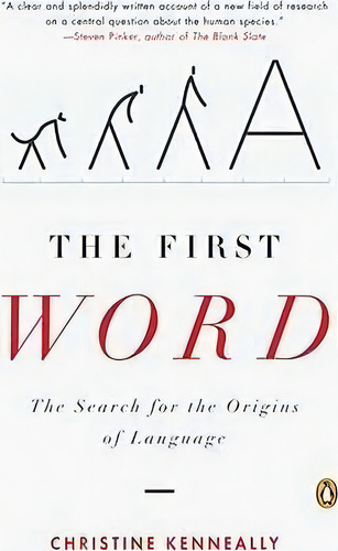 First Word, The : The Search For The Origins Of Language, De Christine Kenneally. Editorial Penguin Books, Tapa Blanda En Inglés