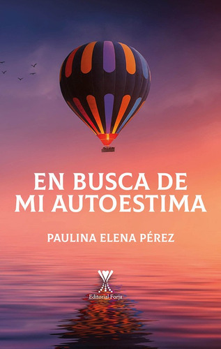 En Busca De Mi Autoestima / Paulina Elena Perez