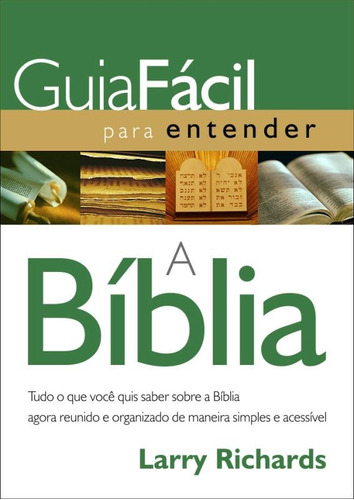 Guia fácil para entender a Bíblia, de Richards, Larry. Série Guia fácil Vida Melhor Editora S.A, capa mole em português, 2014