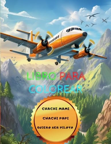 Chachi Mami Chachi Papi: Libro Para Colorear