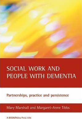 Social Work And People With Dementia - Margaret-anne Tibb...