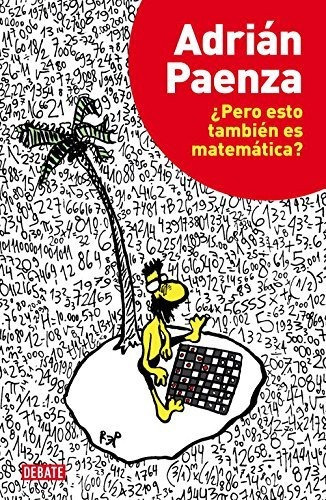 ¿pero Esto También Es Matemática? (ciencia Y Tecnología)