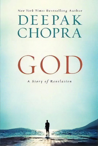 God : A Story Of Revelation, De Deepak, Chopra. Editorial Harpercollins Publishers Inc, Tapa Blanda En Inglés