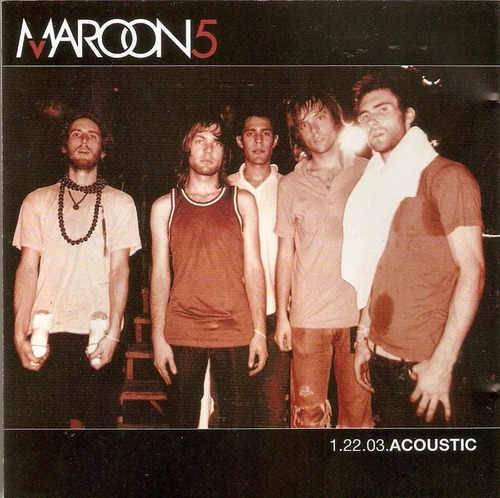 CD Maroon 5 - 22.1.03. Acústico