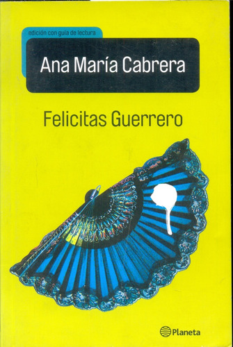 Libro Felicitas Guerrero - Edicion Infantil - - Cabrera, Ana