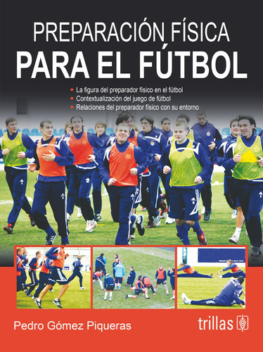 Preparación Física Para El Futbol, De Gomez Piqueras, Pedro. Editorial Trillas, Tapa Blanda En Español, 2014