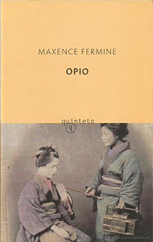 Libro Opio (coleccion Quinteto 140) - Fermine Maxence (papel
