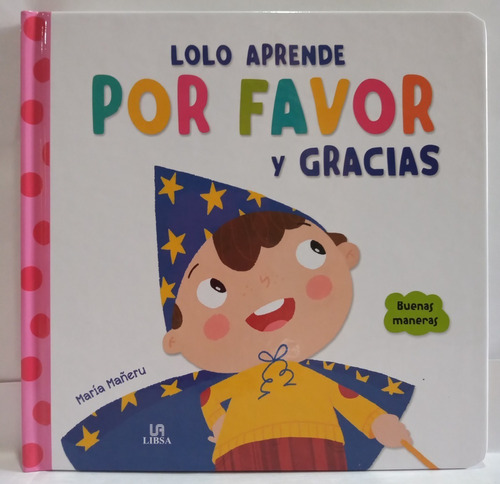 Lolo Aprende Por Favor Y Gracias - Libro Infantil