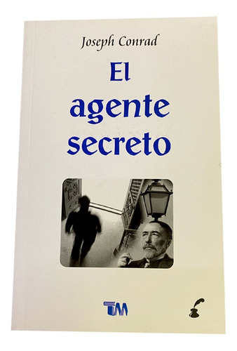 El Agente Secreto. Joseph Conrad