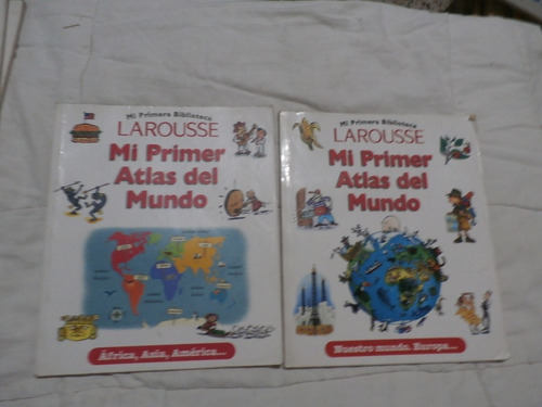 Larousse.  Mi Primer Atlas Del Mundo