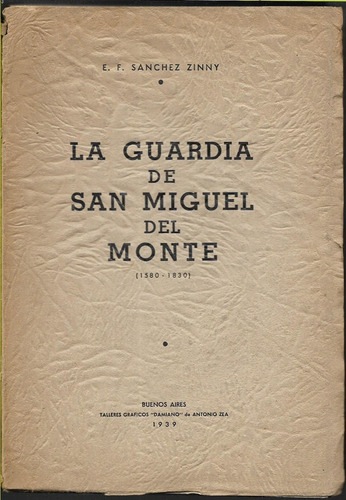 Sánchez Zinny La Guardia De San Miguel Del Monte 1580 1830