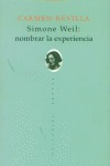 Simone Weil Nombrar La Experiencia - Revilla,carmen